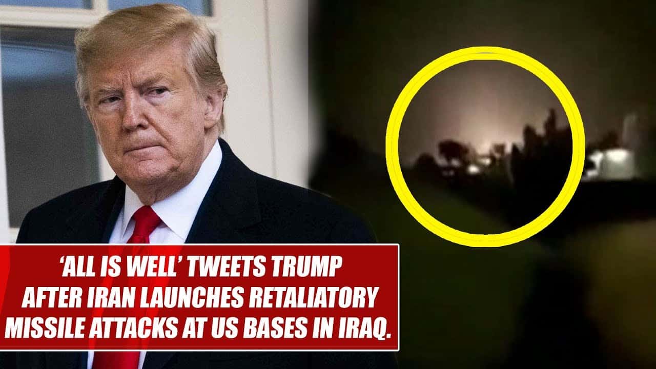 'All is well', tweets Trump after Iran launches retaliatory missile attacks at US bases in Iraq