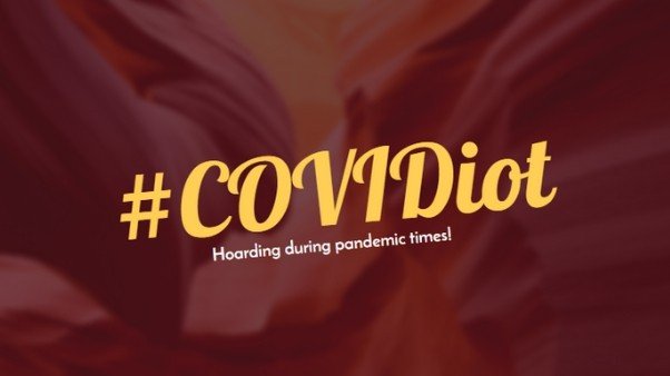 Covidiot: Those hoarding during pandemic times have a new name - Digpu