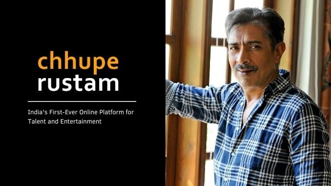 Chhupe Rustam, an app by Prakash Jha & Team creating opportunity for Indian talent - Entertainment News Digpu