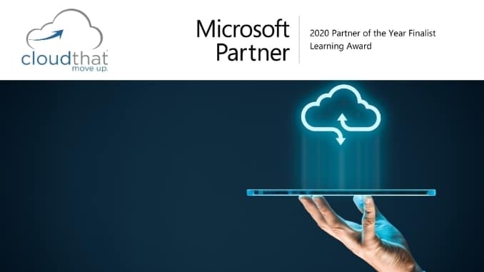 CloudThat recognized as a finalist of 2020 Microsoft Learning Partner of the Year Award