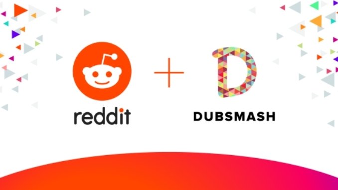 Reddit acquires Dubsmash app-Digpu
