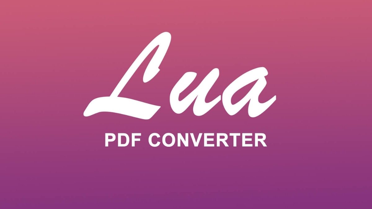 Lua Is The Online PDF Converter For All Your Files - Digpu News