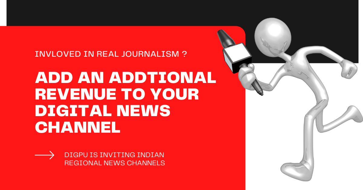 Digpu is inviting Indian regional & national level online news publishers who practice true journalism