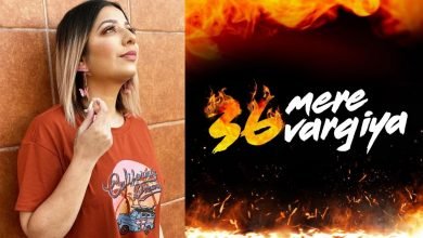 36 Mere Vargiya - Jasmine Sandlas calls it everyone's story