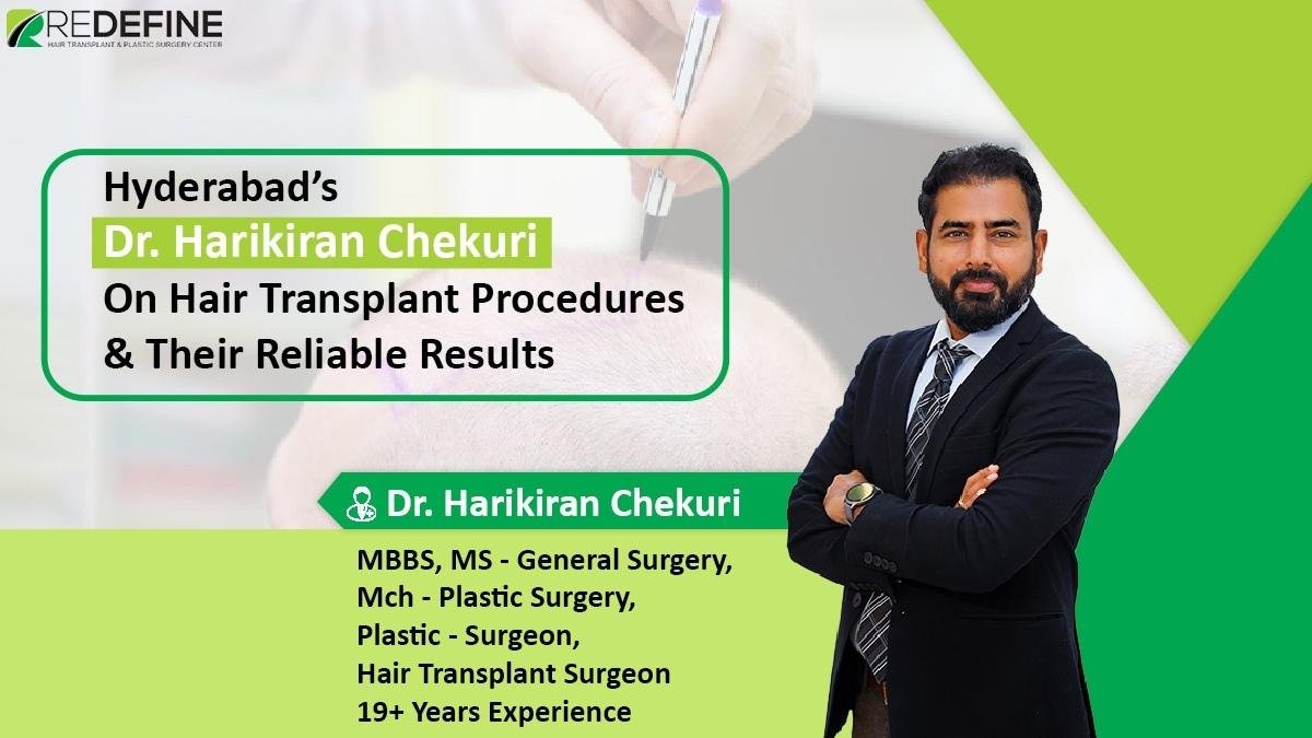 Hyderabad’s Dr. Harikiran Chekuri shares his views on Hair Botox treatment