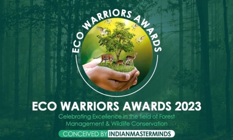 India’s First Ever ‘Eco Warriors Award’: A Salute To The Protectors Of Our Natural Heritage