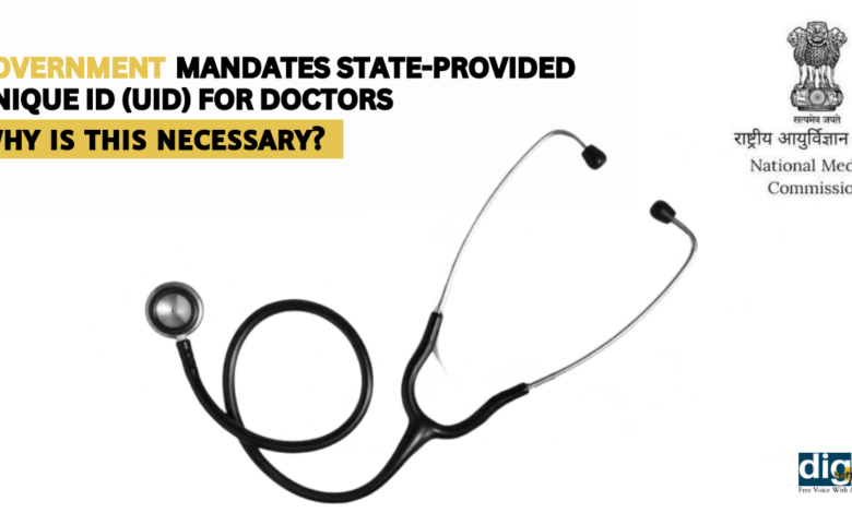 Government mandates state-provided Unique ID (UID) for doctors: Why is this necessary?