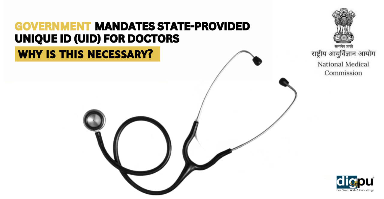 Government mandates state-provided Unique ID (UID) for doctors: Why is this necessary?