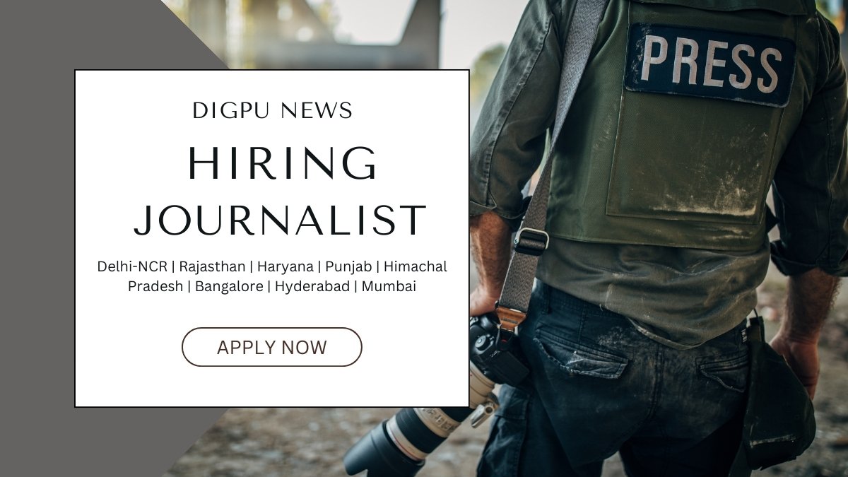 Digpu News Hiring Journalist