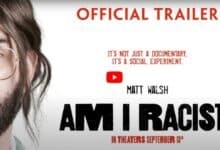 New Documentary Am I Racist by Matt Walsh Set to Premiere in Theaters